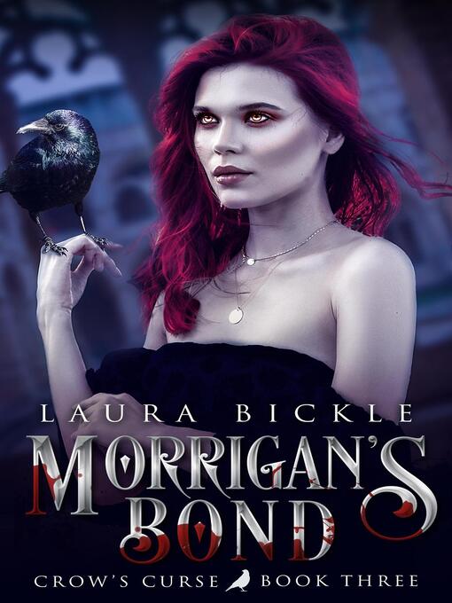 Title details for Morrigan's Bond by Laura Bickle - Wait list